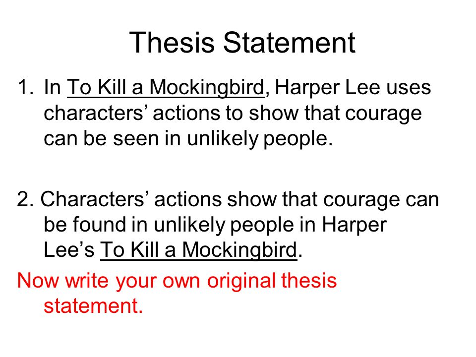 Thesis statement for courage in to kill a mockingbird